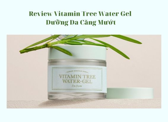 Vitamin Tree Water Gel có tác dụng dưỡng ẩm cho da không? Tại sao?
