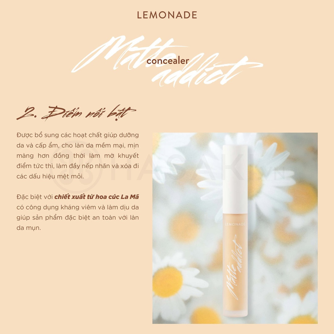 Kem Che Khuyết Điểm Lemonade Matte Addict Concealer chứa chiết xuất hoa cúc La Mã an toàn cho làn da mụn.